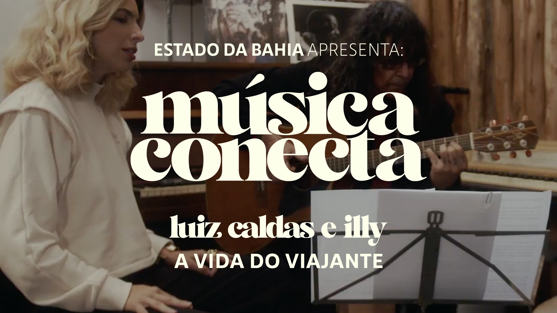 DEVASSA e Musica Conecta – "A Vida do Viajante" de Luiz Gonzaga - Illy e Luiz Caldas